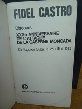 Discours de Fidel Castro : XXXème anniversaire de l'attaque de la caserne Moncada. . Fidel Castro