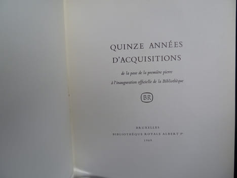 Quinze années d'acquisitions : 1954-1968, de la pose de la première pierre à l'inauguration officielle de la Bibliothèque. undefined