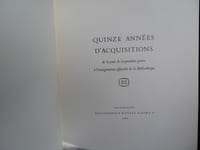 Quinze années d'acquisitions : 1954-1968, de la pose de la première pierre à l'inauguration officielle de la Bibliothèque