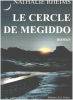 Le cercle de Megiddo. Rheims Nathalie