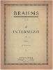 3 intermezzi / piano ( partition ). Brahms
