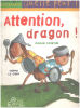 Attention dragon. Le Goff Hervé  Cantin Amélie