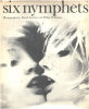 Six nymphets / photographs by david Larcher and philip O stearns. Larcher David