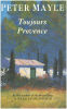 Toujours Provence/ english book. Mayle P