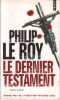 Le Dernier Testament. Roy Philip Le