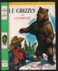 Le grizzly. Curwood