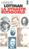 La dynastie Rothschild. Lottman Herbert