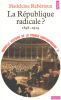 Nouvelle Histoire de la France contemporaine tome 11 : La République radicale 1899-1914. Madeleine Rebérioux