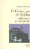 L'allemagne de berlin : differente et semblable. Grosser A.  Pagès Georges
