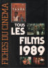 Fiches cinema / tous les films 1989. Collectif