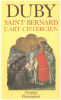 Saint-Bernard: L'art cistercien. Georges Duby