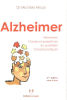 Alzheimer : Prévention Causes et symptômes Au quotidien Conseils pratiques. Micas Michèle  Forette Françoise