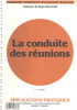 La conduite des réunions. Collectif