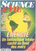 Science et vie n° 931 / energie : un fantastique trésor caché au fond des mers. Collectif
