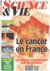 Science et vie n° 968 / le cancer en france. Collectif
