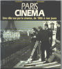 Paris cinema une ville vue par le cinema de 1895 à nos jours. Douchet Jean / Nadeau Gilles Collectif