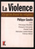 La Violence : Ce qu'en disent les religions. Collectif  Gaudin Philippe