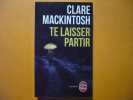 Te laisser partir. Mackintosh Clare