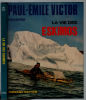 La vie des eskimos. Paul-Emile Victor