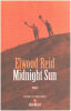 Midnight Sun. Reid Elwood  Michalsky Freddy