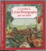 "Les Cuisines régionales par leurs chefs". La Cuisine Lyon Bourgogne par ses chefs. Molènes Natacha de
