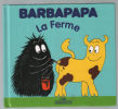 Barbapapa - La Ferme. TAYLOR Talus  TISON Annette