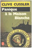 Panique à la Maison Blanche. Cussler Clive  Lederer Michel