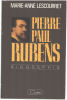 Pierre Paul Rubens - Biographie. Marie Anne Lescourbet