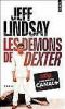 Les Démons de Dexter. Lindsay Jeff