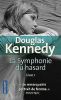 La Symphonie du hasard (1). KENNEDY Douglas  ROYER Chloé