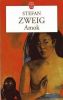 Amok ou le fou de Malaisie : Suivi de lettre d'une inconnue et de la ruelle au clair de lune. Stefan Zweig