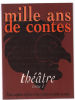 Mille ans de contes (théatre tome 1). Lagrange Sophie  Sourine  Trublin Michel