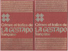 Crimes et trafics de la gestapo française ( complet en 2 tomes ). Cathelin Jean / Gray Gabrielle