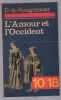 L'amouir et l'ociident. D. De Rougemont