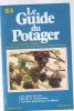 Raisins de serre récolte et conservation. Guide Du Potager N°  25