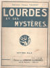 Lourdes et ses mysteres ou le secret des guérisons miraculeuses. Vachet Pierre