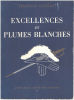EXCELLENCES ET PLUMES BLANCHES. Garnier Jean Paul