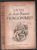 La vie de Jean-Honoré Fragonard. Grappe Georges