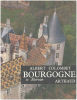 Bourgogne et morvan/ 203 illustrations et une carte. Colombet Albert