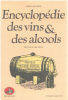 ENCYCLOPEDIE VINS ET ALCOOLS. LICHINE ALEXIS