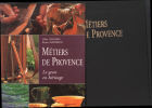 Métiers de Provence : Le geste en héritage. Auboiron Bruno  Lansard Gilles