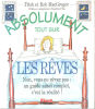 Absolument tout sur les rêves. MacGregor Rob  MacGregor Trish