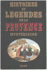 Histoires et Légendes de la Provence Mystérieuse. Jean-Paul Clébert