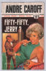 Fifty-fifty Jerry. Caroff André