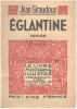 Eglantine/ bois originaux de Clement serveau. Giraudoux Jean