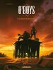 O'Boys - tome 1 - Le Sang du Mississipi. Philippe Thirault  Steve Cuzor