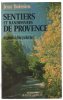 Sentiers et randonnées de Provence (34 cartes). Boissieu Jean