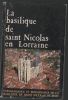 La basilique de Saint-nicolas en Lorraine. 