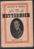 La vie de Metternich (1938). Constantin De Grunwald