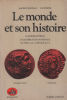 Le Monde et son histoire - Tome 1 (01)/ le monde antique et le début du moyen age. MEULEAU Maurice  PIETRI Luce